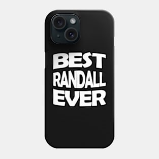 Best Randall ever Phone Case