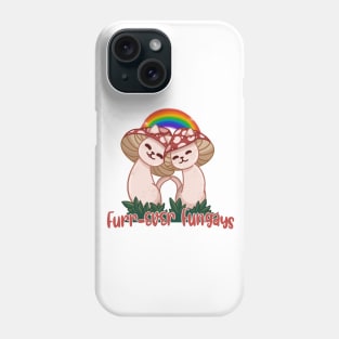 Furr-Ever Fungays Phone Case