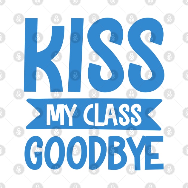 Kiss my class goodbye by mohamadbaradai