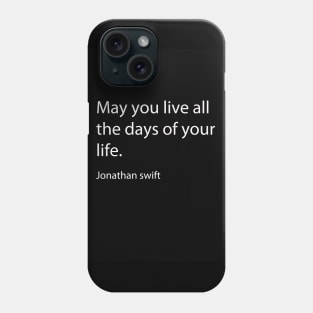 Jonathan Swift quote Phone Case