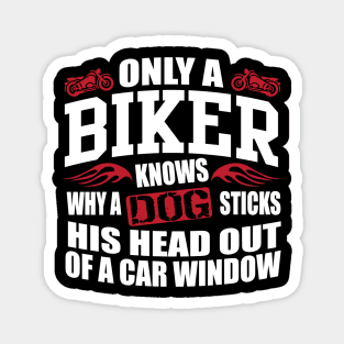 Biker sticks head out of window Magnet