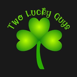 Matching Gay Couples St Patrick's Day Shamrock Two Lucky Guys T-Shirt