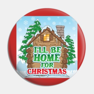 I'll Be Home For Christmas! Promise! Pin