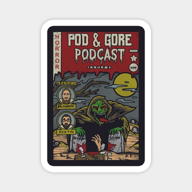 Podcast Comic #1 Magnet by PodandGore