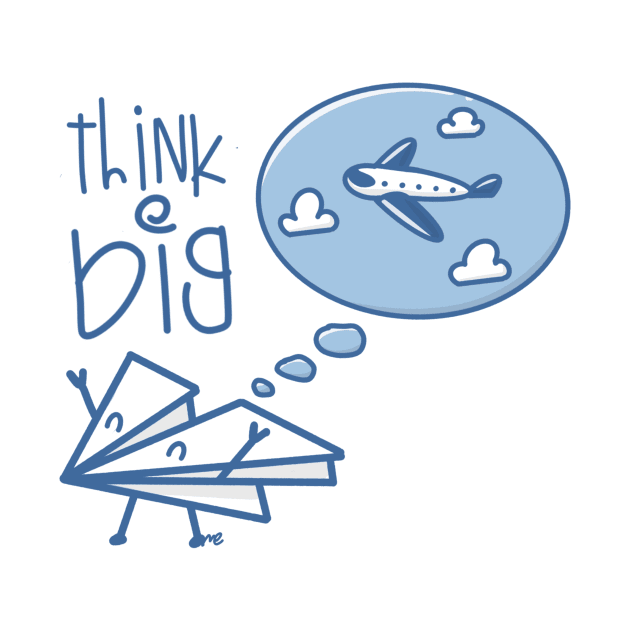 Think big by Sugar Bubbles 