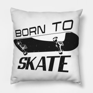 Skater Saying Skateboarding Skateboarder Pillow