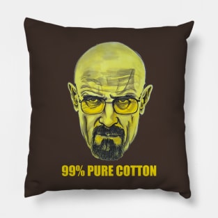 99% Pure Cotton - Walter White illustration/fan art. Pillow