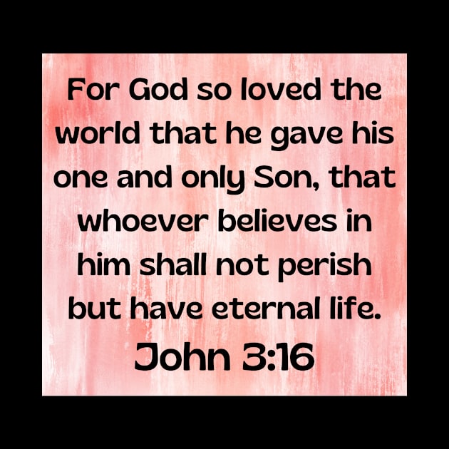 Bible Verse John 3:16 by Prayingwarrior