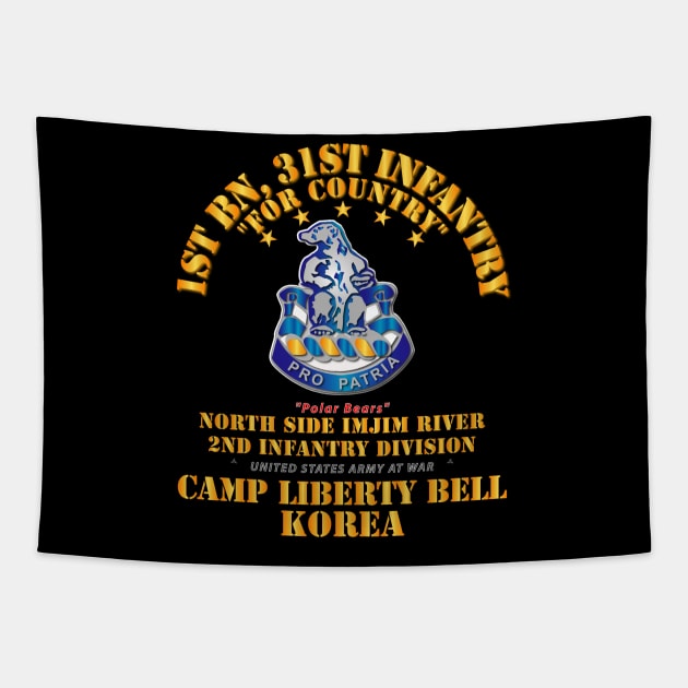 1st Bn 31st Infantry - Camp Liberty Bell Korea - North Side Imjim River Tapestry by twix123844