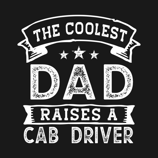 The Coolest Dad Raises Cab Driver | Funny Father's Day by TeePalma