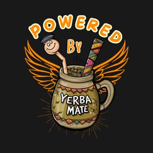 Powered By Yerba Mate T-Shirt