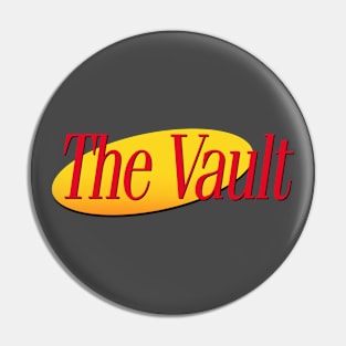 It's in the Vault! Pin