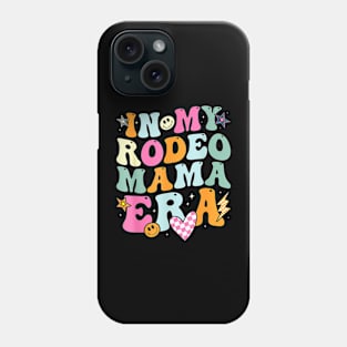 Groovy In My Rodeo Mama Era Western Country Mother Phone Case