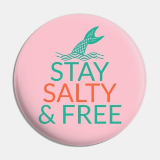 Mermaid Stay Salty & Free Ocean Beach Lover Pin