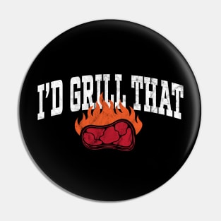 I'd Grill That - BBQ Pit Master Vintage Pin