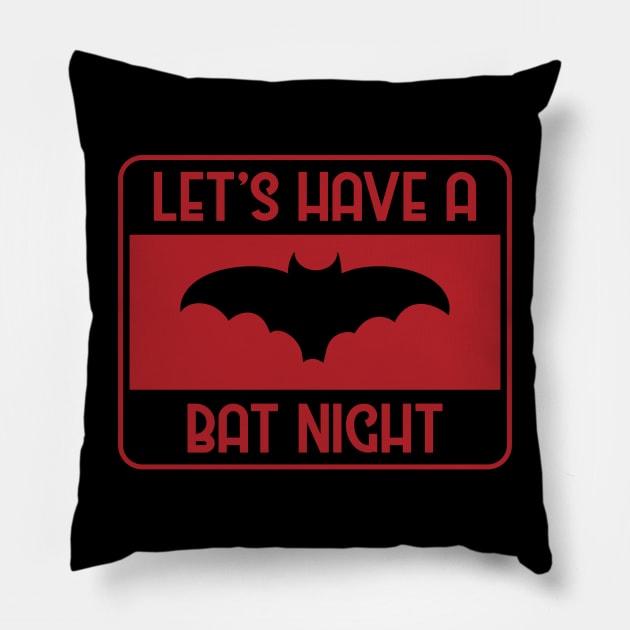 Let's have a bat night Pillow by Fun Planet