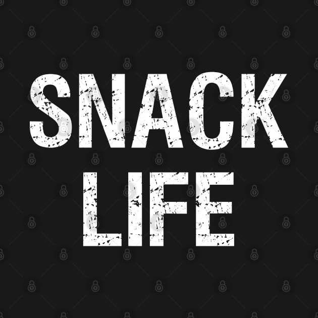 Snack Life by Flippin' Sweet Gear