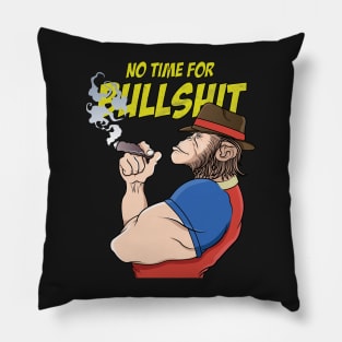 no time for bullshits Pillow