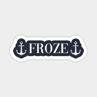 Froze || Newfoundland and Labrador || Gifts || Souvenirs || Clothing Magnet