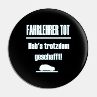 Führerschein Fahrlehrer 18. Geburtstag Pin