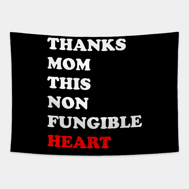 Thanks Mom This Non Fungible Heart Tapestry by Mumgle