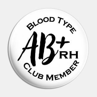 Blood type AB plus club member Pin