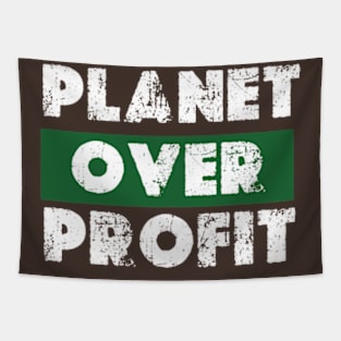 Planet Over Profit - Earth Day Climate Change   earth day 2024 Tapestry