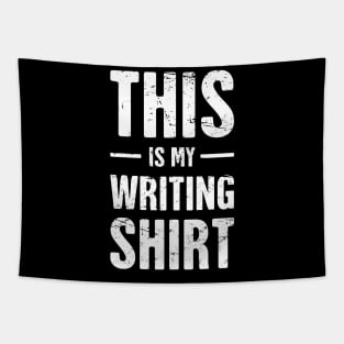 This Is My Writing Shirt | Funny Novelist Gift Tapestry