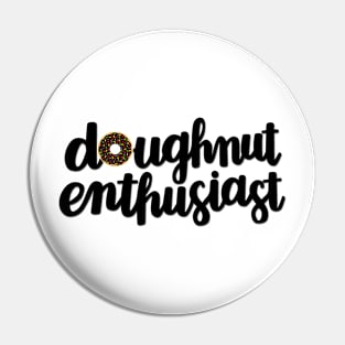 Doughnut Enthusiast Script (Chocolate) Pin