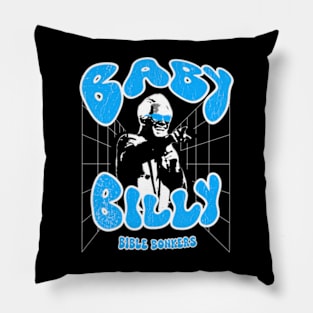 baby billy bible bonkers Pillow