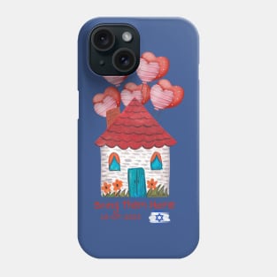 Bring Them Home Phone Case