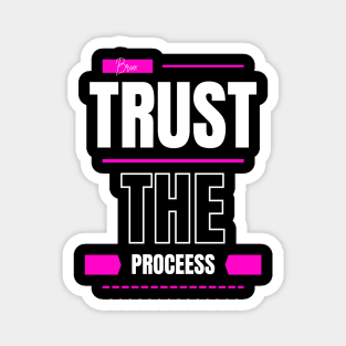 Colorful Trust The Process Christian Design Magnet