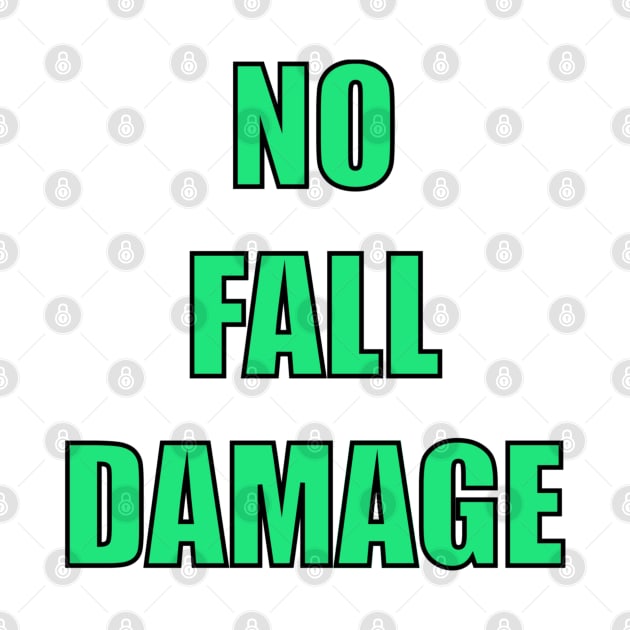 No Fall Damage! by Electric Mermaid