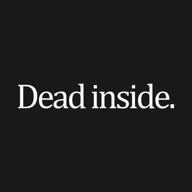 Dead inside. by adel26