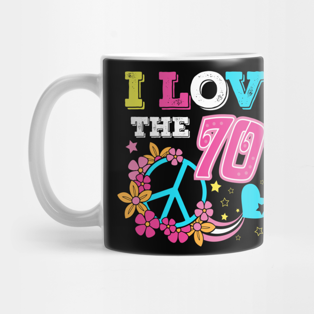 I Love The 70s 1970s 1970 Retro Peace Flowers Love 70s Mug Teepublic Follow i love the '70s on sharetv. teepublic