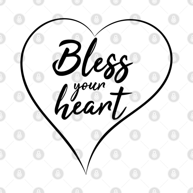 Bless your heart original design by sanastyle