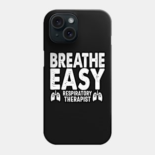 Breathe Easy Respiratory Therapist Phone Case