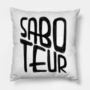 Sabotage, Saboteur Pillow