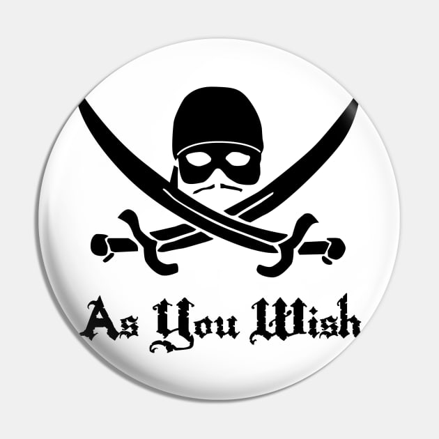 As You Wish Pin by DetourShirts