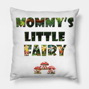 Mommy's Little Fairy - cute fairy letters magical word art design Pillow