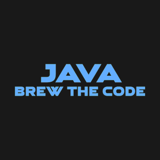 Java Brew The Code Programming T-Shirt