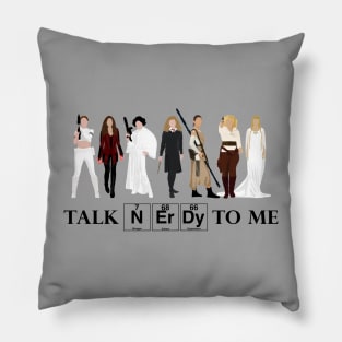 Talk Nerdy To Me Pillow