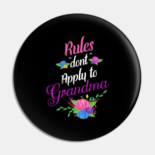 Rules don't apply to grandma Pin