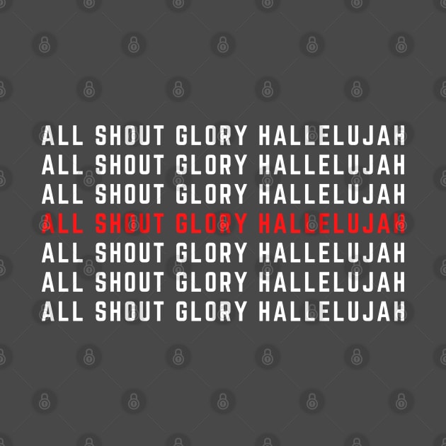 All Shout Glory Hallelujah by Mission Bear