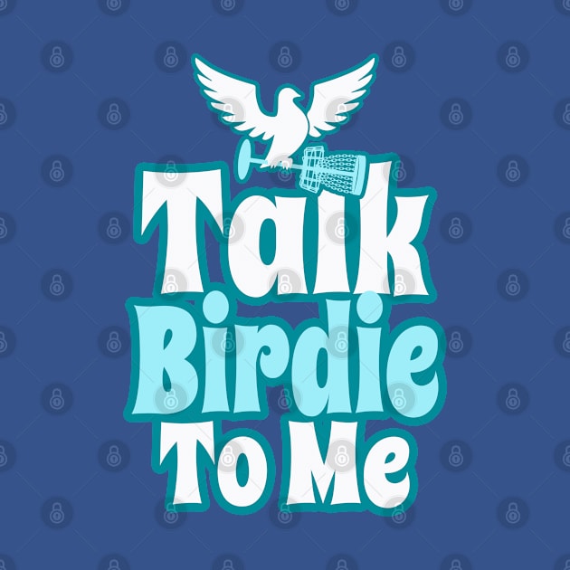 Talk Birdie To Me Disc Golf Frolf Retro Vintage Dove Basket by Grandeduc