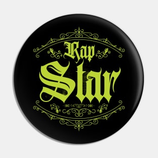 Rap Star Green Classic Pin