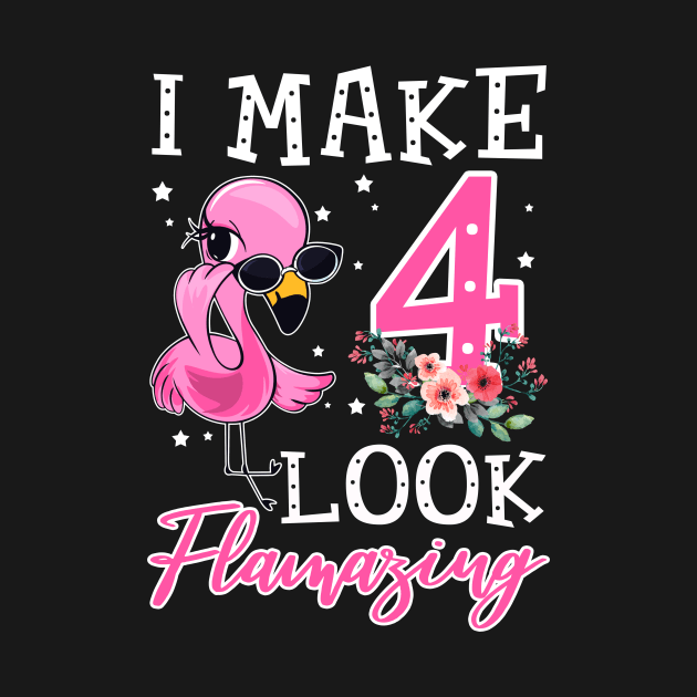 Kids I Make 4 Look Flamazing Flamingo Birthday by Bensonn