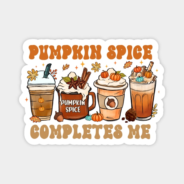 Pumpkin Spice Shirt Coffee Lover Shirt Magnet by HoosierDaddy