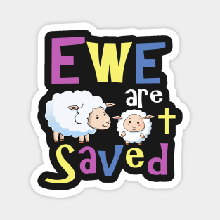 Christian Gifts for Kids - Ewe are Saved Magnet