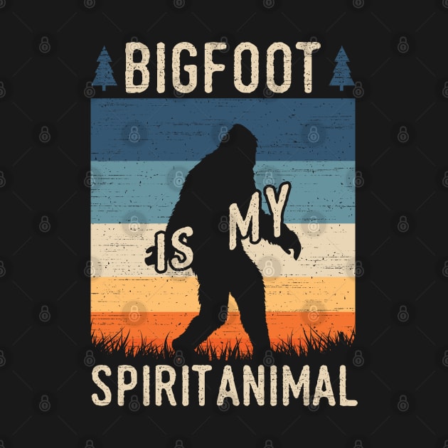 Bigfoot Is My Spirit Animal by Tesszero